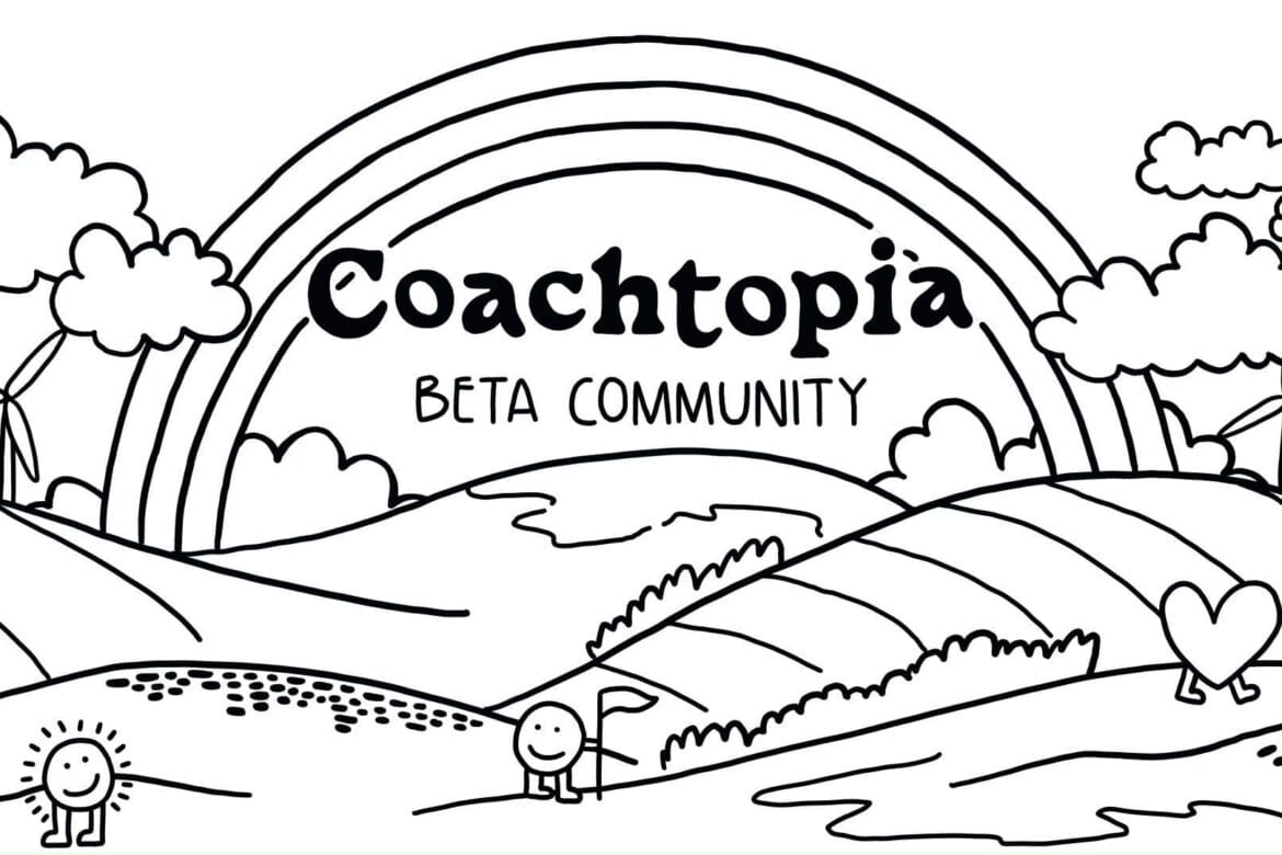 Coachtopia - A Beta Community