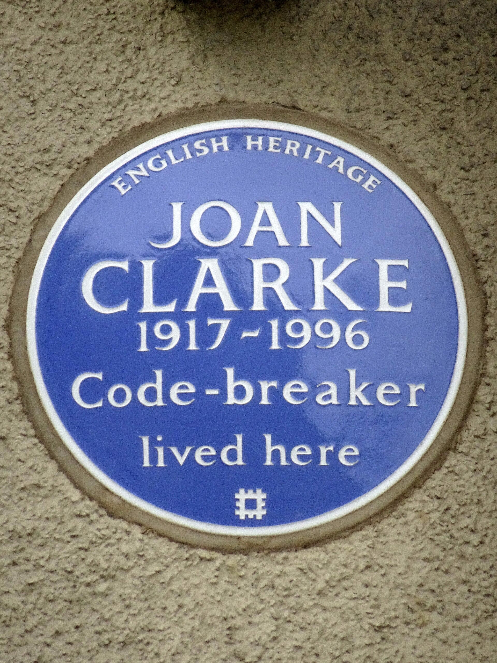 The Legacy of Alan Turing:  English Heritage plaque commemorating Joan Clarke, code-breaker.